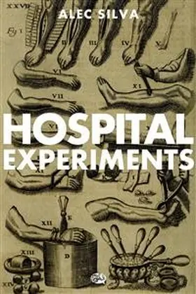Silva |  Hospital Experiments | eBook | Sack Fachmedien