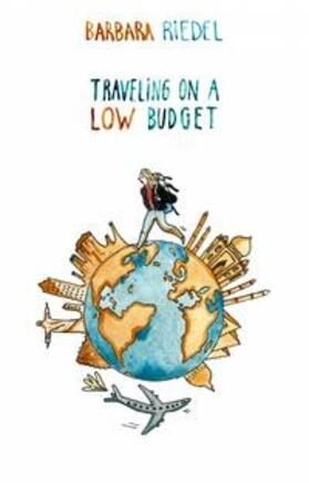 Riedel |  Traveling on a Low Budget | eBook | Sack Fachmedien