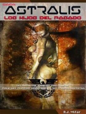 Mitar |  Astralis - Los hijos del pasado | eBook | Sack Fachmedien