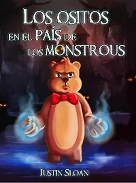 Sloan |  Los ositos en el país de los monstruos | eBook | Sack Fachmedien