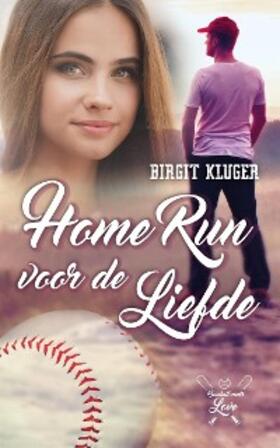Kluger |  Homerun voor de Liefde | eBook | Sack Fachmedien