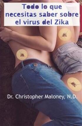 Maloney |  Todo lo que necesitas saber sobre el virus del Zika | eBook | Sack Fachmedien