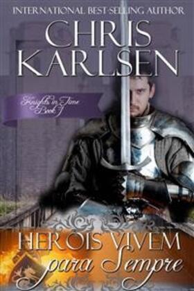 Karlsen |  Heróis Vivem para Sempre | eBook | Sack Fachmedien
