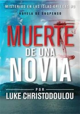 Christodoulou |  LA MUERTE DE UNA NOVIA | eBook | Sack Fachmedien