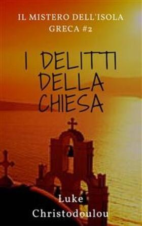 Christodoulou |  I delitti della chiesa | eBook | Sack Fachmedien