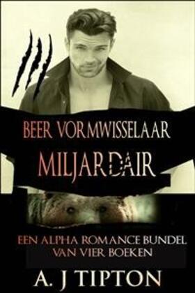 Tipton |  Beer Vormwisselaar Miljardair: Vier Boek Alpha Roman Bundel | eBook | Sack Fachmedien
