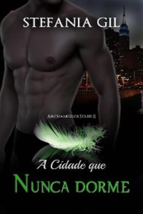 Gil |  Cidade que Nunca dorme | eBook | Sack Fachmedien