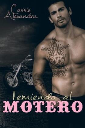 Alexandra |  Temiendo al motero | eBook | Sack Fachmedien