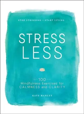 Hanley |  Stress Less | eBook | Sack Fachmedien