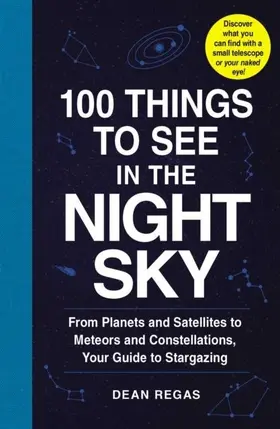 Regas |  100 Things to See in the Night Sky | eBook | Sack Fachmedien