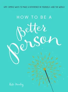 Hanley |  How to Be a Better Person | eBook | Sack Fachmedien