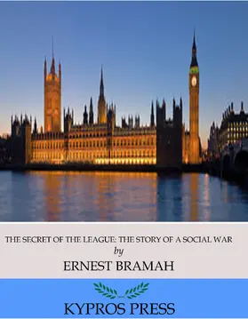 Bramah |  The Secret of the League | eBook | Sack Fachmedien