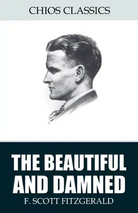Scott Fitzgerald |  The Beautiful and Damned | eBook | Sack Fachmedien