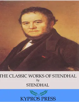 Stendhal |  The Classic Works of Stendhal | eBook | Sack Fachmedien