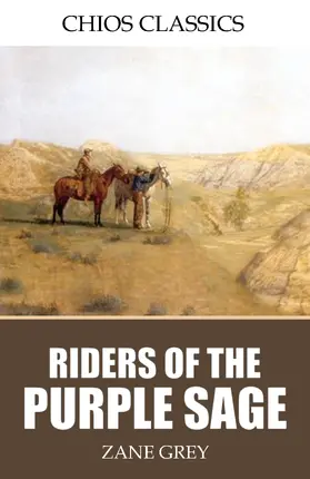 Grey |  Riders of the Purple Sage | eBook | Sack Fachmedien