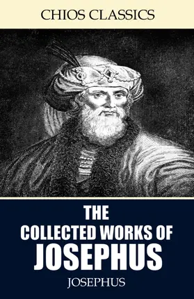 Josephus |  The Collected Works of Josephus | eBook | Sack Fachmedien