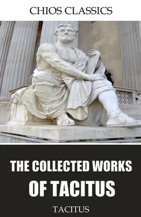 Tacitus |  The Collected Works of Tacitus | eBook | Sack Fachmedien