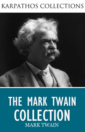 Twain |  The Mark Twain Collection | eBook | Sack Fachmedien