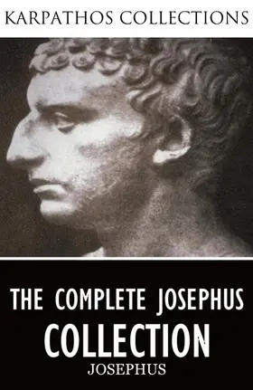 Josephus |  The Complete Josephus Collection | eBook | Sack Fachmedien