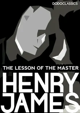 James |  The Lesson of the Master | eBook | Sack Fachmedien