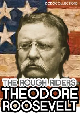Roosevelt |  The Rough Riders | eBook | Sack Fachmedien