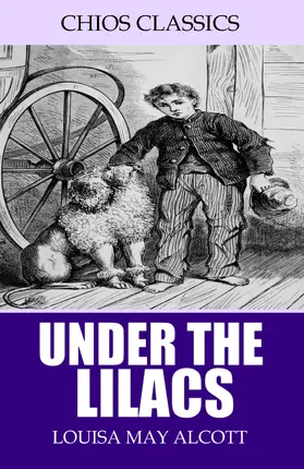 May Alcott |  Under the Lilacs | eBook | Sack Fachmedien