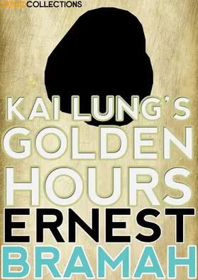Bramah |  Kai Lung's Golden Hours | eBook | Sack Fachmedien