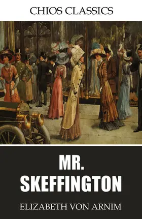 Arnim |  Mr. Skeffington | eBook | Sack Fachmedien