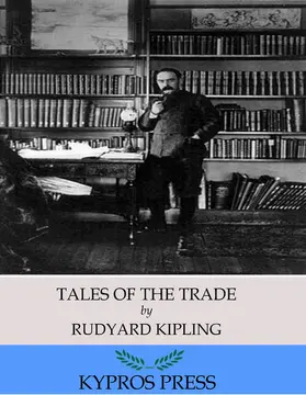 Kipling |  Tales of the Trade | eBook | Sack Fachmedien