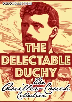 Quiller-Couch |  The Delectable Duchy | eBook | Sack Fachmedien