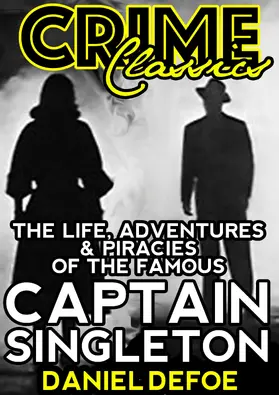Defoe |  The Life, Adventures & Piracies Of The Famous Captain Singleton | eBook | Sack Fachmedien