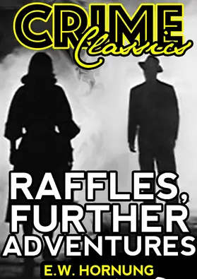  Raffles, Further Adventures | eBook | Sack Fachmedien