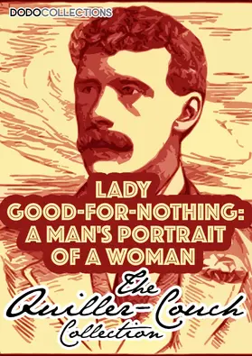 Quiller-Couch |  Lady Good-For-Nothing | eBook | Sack Fachmedien