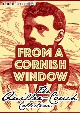 Quiller-Couch |  From A Cornish Window | eBook | Sack Fachmedien