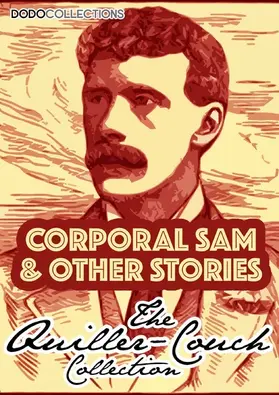 Quiller-Couch |  Corporal Sam And Other Stories | eBook | Sack Fachmedien