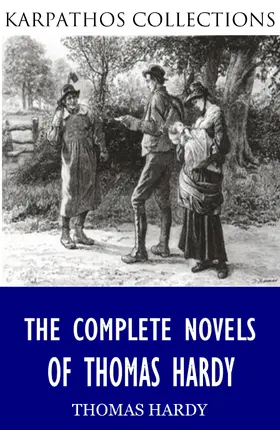 Hardy |  The Complete Novels of Thomas Hardy | eBook | Sack Fachmedien