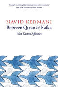 Kermani |  Between Quran and Kafka | Buch |  Sack Fachmedien