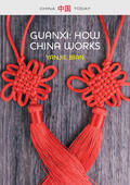 Bian |  Guanxi, How China Works | Buch |  Sack Fachmedien