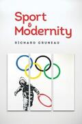 Gruneau |  Sport and Modernity | eBook | Sack Fachmedien