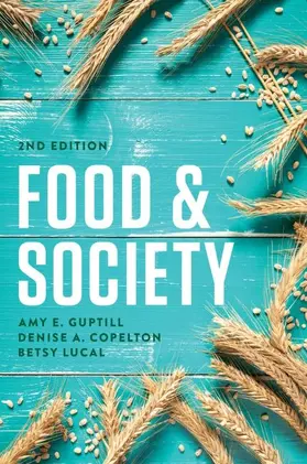 Guptill / Copelton / Lucal |  Food and Society | Buch |  Sack Fachmedien