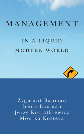 Bauman / Kociatkiewicz / Kostera |  Management in a Liquid Modern World | Buch |  Sack Fachmedien
