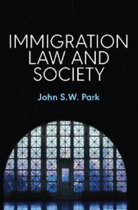 Park | Immigration Law and Society | E-Book | www.sack.de