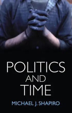 Shapiro |  Politics and Time | eBook | Sack Fachmedien