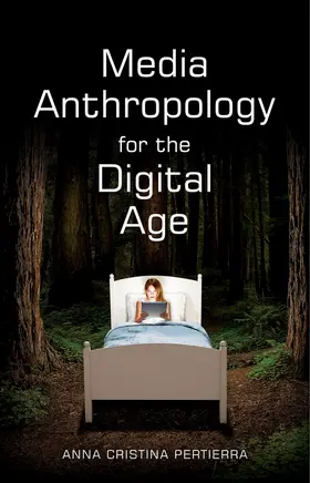 Pertierra |  Media Anthropology for the Digital Age | Buch |  Sack Fachmedien