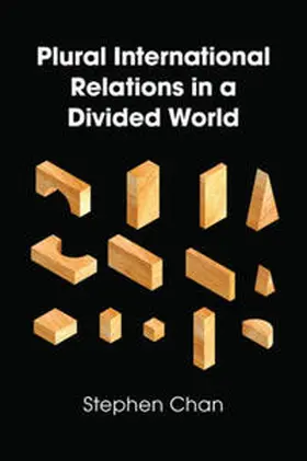 Chan |  Plural International Relations in a Divided World | eBook | Sack Fachmedien