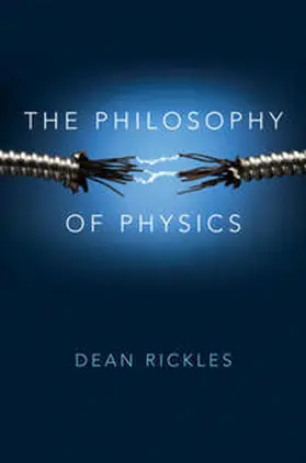Rickles | The Philosophy of Physics | E-Book | sack.de
