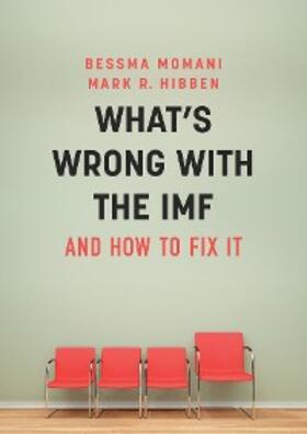 Momani / Hibben | What's Wrong With the IMF and How to Fix It | E-Book | www.sack.de