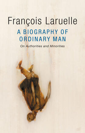 Laruelle |  A Biography of Ordinary Man | Buch |  Sack Fachmedien