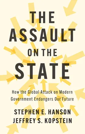 Hanson / Kopstein |  The Assault on the State | Buch |  Sack Fachmedien