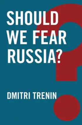 Trenin |  Should We Fear Russia? | eBook | Sack Fachmedien